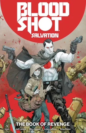 Bloodshot Salvation TP Vol 01 The Book Of Revenge (Jeff Lemire)