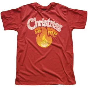 Christmas is Fire T-shirt