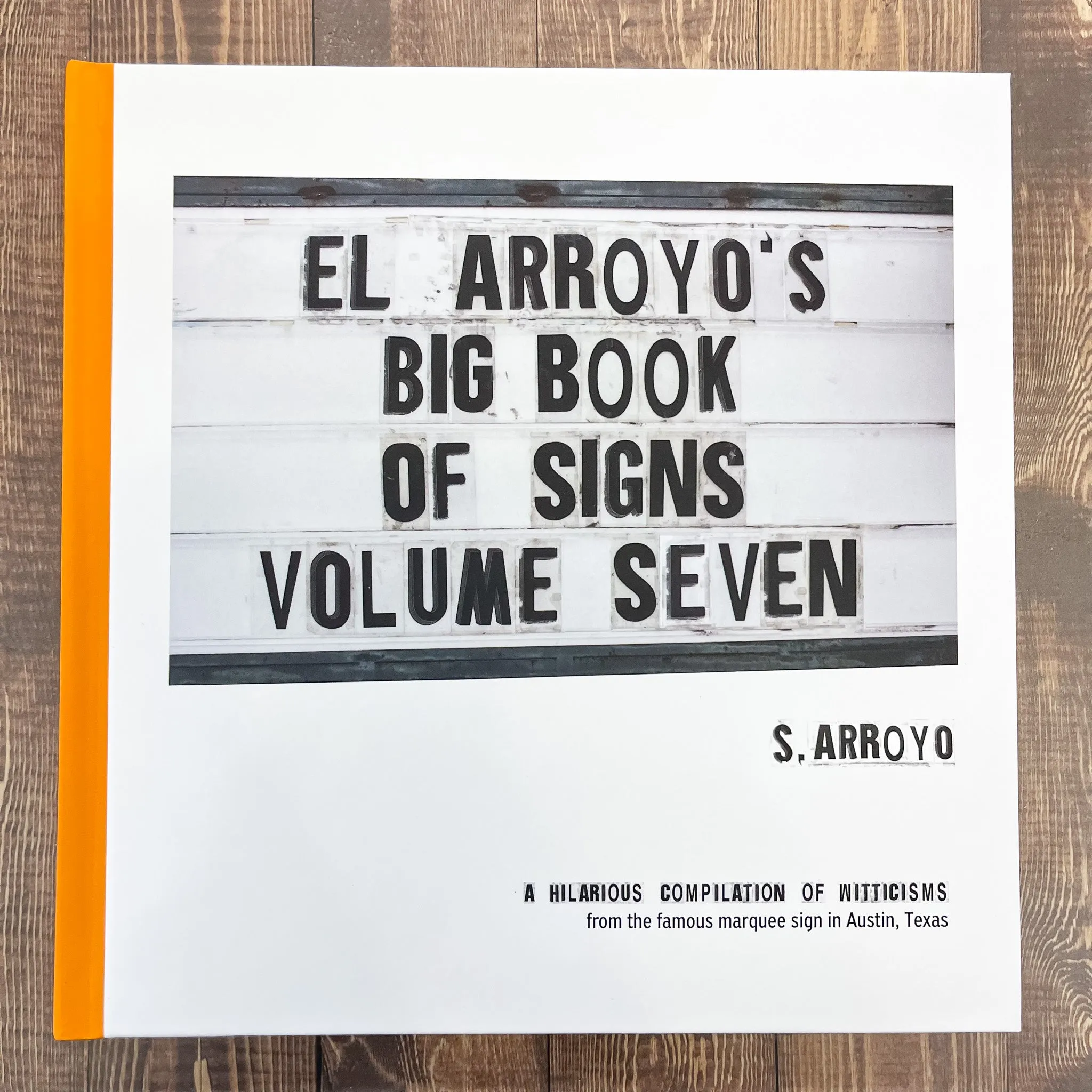El Arroyo's Big Book of Signs Volume Seven