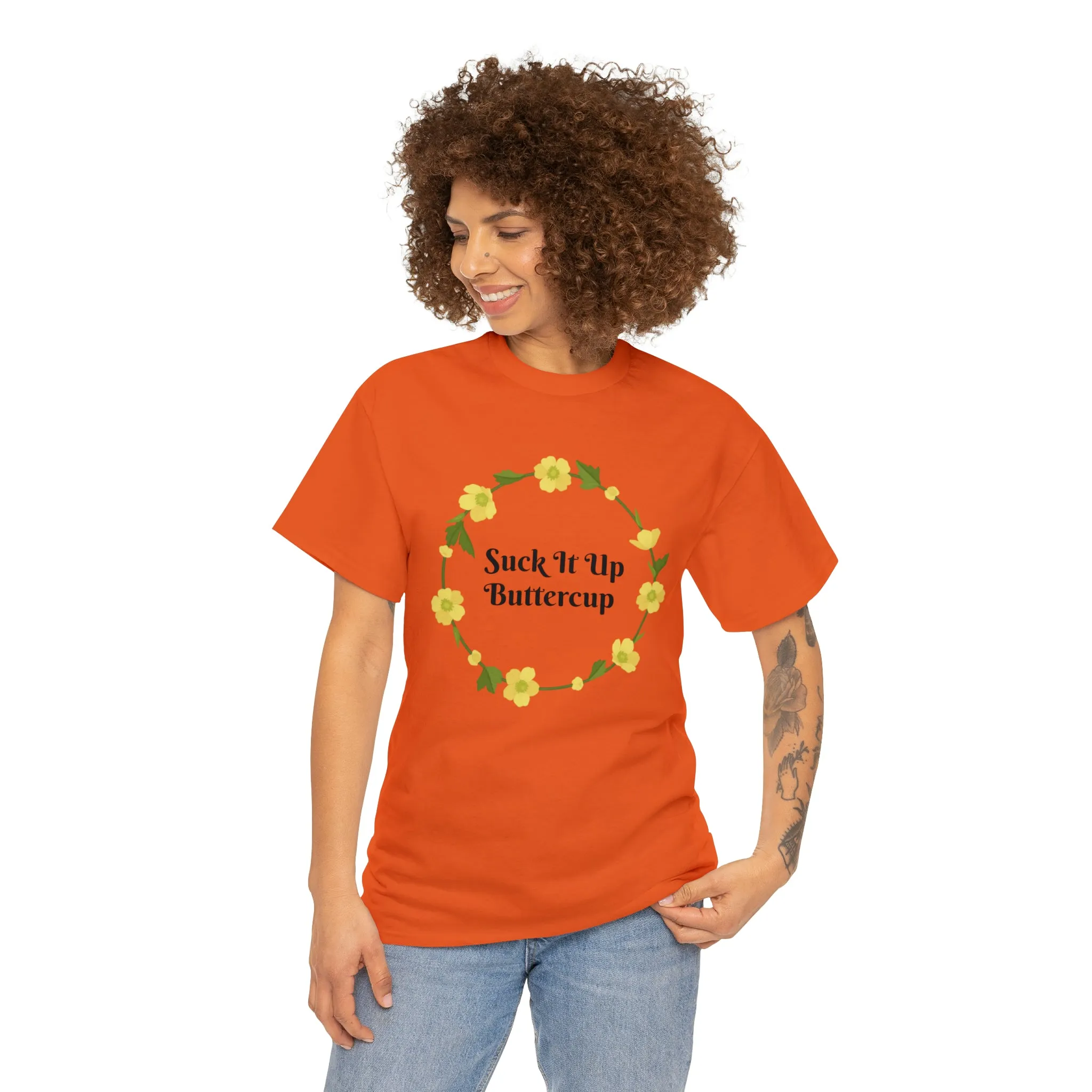 Funny T-Shirt | Suck It Up Buttercup |