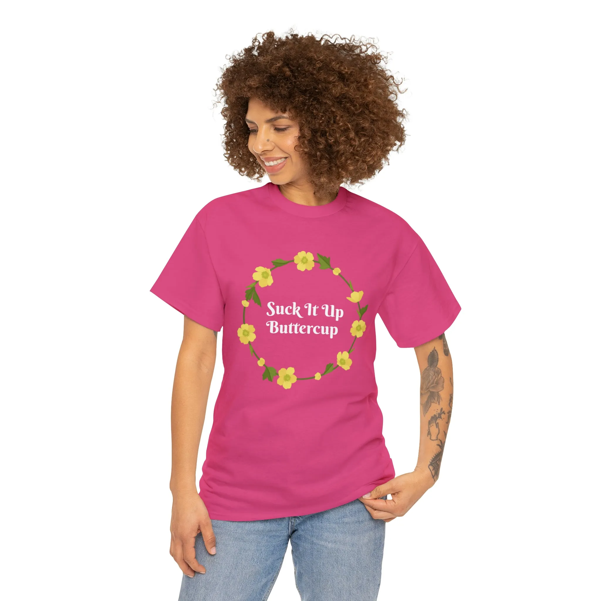 Funny T-Shirt | Suck It Up Buttercup |
