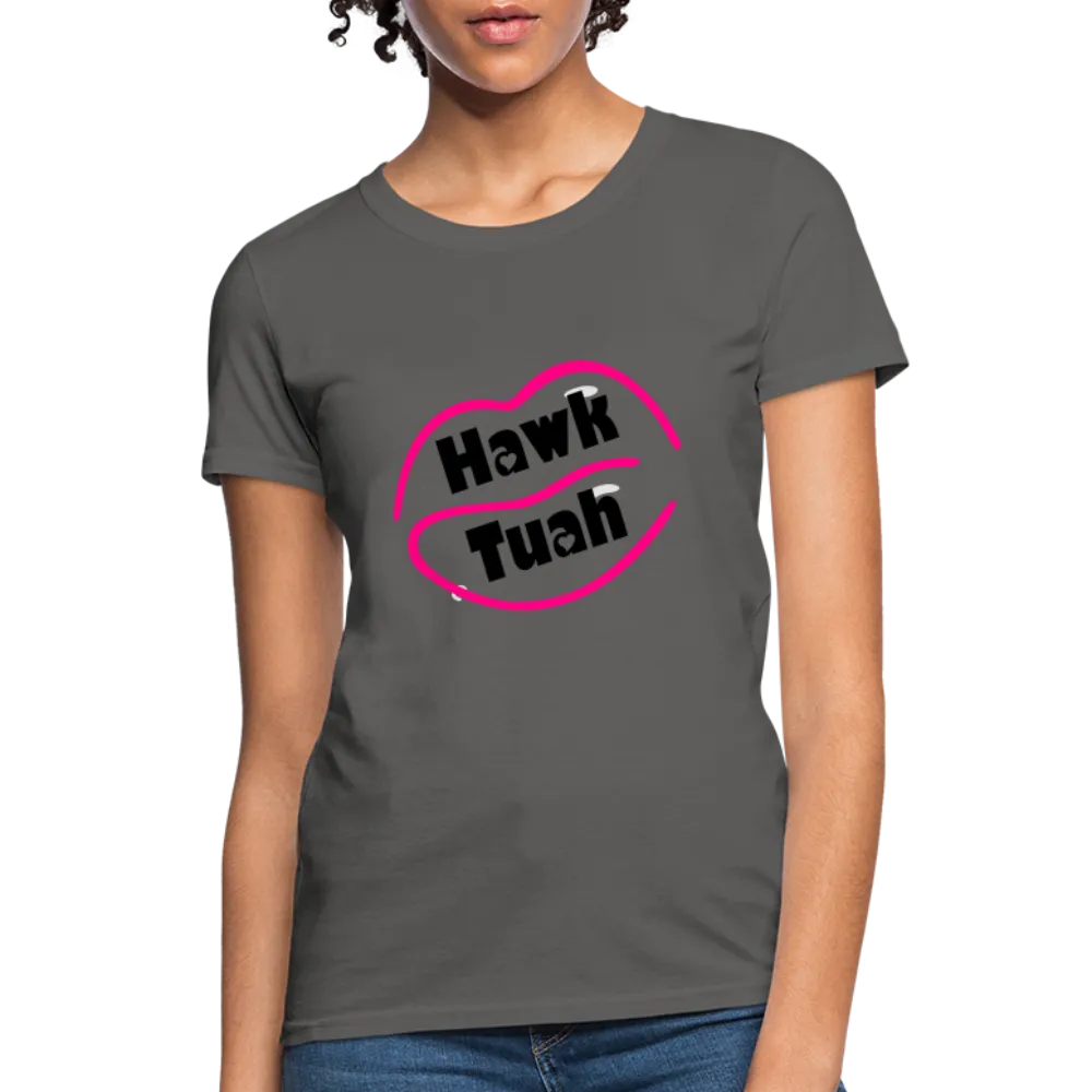 Hawk Tuah Women's Contoured T-Shirt