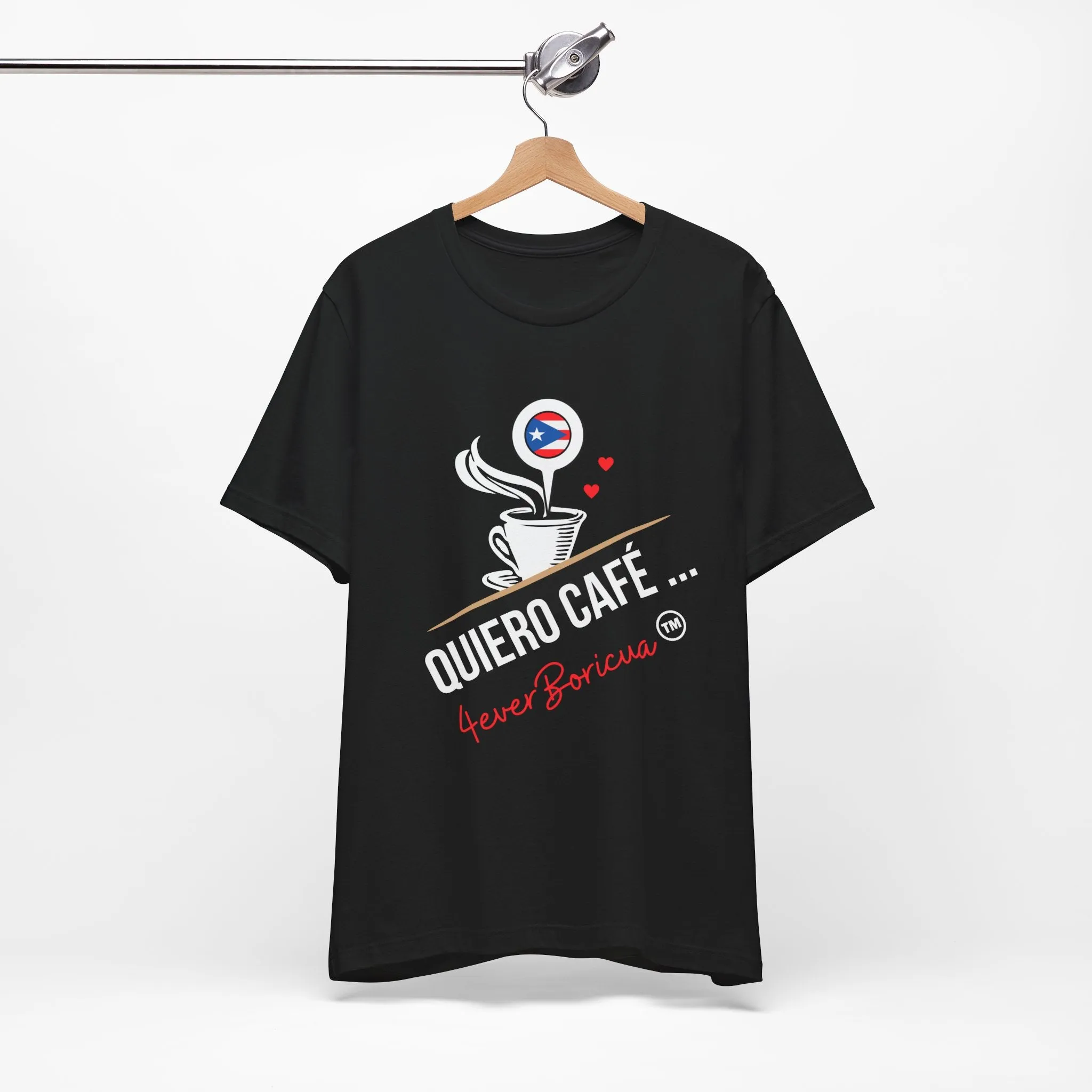 QUIERO CAFE UNISEX SHIRT 4everBoricua™️